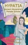 Billie Holladay Skelley, Tbd - Hypatia - Ancient Alexandria's Female Scholar