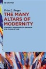 Peter L Berger, Peter L. Berger - The Many Altars of Modernity