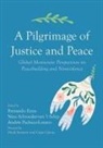 Fernando Enns, Andrés Pacheco-Lozano, Nina Schroeder-Van 't Schip - A Pilgrimage of Justice and Peace
