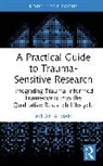 Ayhan Alman - A Practical Guide to Trauma-Sensitive Research