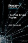 Aliki Varvogli, Aliki (University of Dundee) Varvogli, Varvogli Aliki - Forensic Crime Fiction