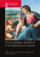 Yaakov Thuswaldner Ariel, Yaakov Ariel, Ariel Yaakov, Gregor Thuswaldner, Jens Zimmermann - Routledge Handbook of Christianity and Culture