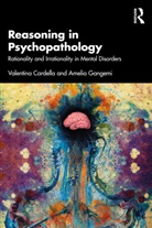 Valentina Cardella, Valentina (University of Messina Cardella, Amelia Gangemi, Valentina Cardella, Amelia Gangemi - Reasoning in Psychopathology