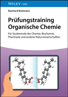 Eberhard Breitmaier - Prüfungstraining Organische Chemie