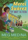 Meg Medina, Alexis Romay - Merci Suarez se hace la lista