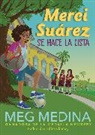 Meg Medina, Alexis Romay - Merci Suarez se hace la lista