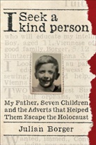 Julian Borger - I Seek a Kind Person