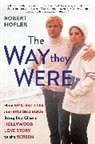 Robert Hofler, Hofler Robert - The Way They Were