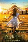 Ellen Marie Wiseman - The Life She Was Given