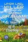 Heather Graham, Linda Lael Miller - In Need of a Cowboy