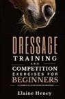 Elaine Heney - Dressage training and competition exercises for beginners - Flatwork & collection schooling for horses