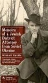 Mikhail Goldis - Memoirs of a Jewish District Attorney from Soviet Ukraine