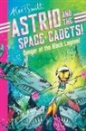 Alex T Smith, Alex T. Smith, Smith Alex T. - Astrid and the Space Cadets: Danger at the Black Lagoon!