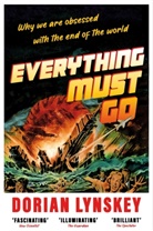 Dorian Lynskey, Lynskey Dorian - Everything Must Go