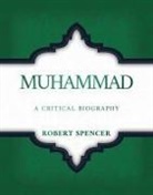 Robert Spencer - Muhammad