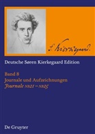Joachim Grage, Kleinert, Markus Kleinert - Søren Kierkegaard: Deutsche Søren Kierkegaard Edition (DSKE) - Band 8: Journale NB 21-25