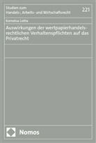 Kornelius Lotha - Auswirkungen der wertpapierhandelsrechtlichen Verhaltenspflichten auf das Privatrecht