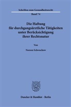 Noreen Schwuchow - Die Haftung für durchgangsärztliche Tätigkeiten unter Berücksichtigung ihrer Rechtsnatur.
