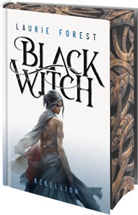Laurie Forest, Laurie; Rall Forest - Black Witch - Rebellion