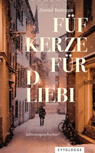Daniel Badraun - Füf Kerze für d Liebi