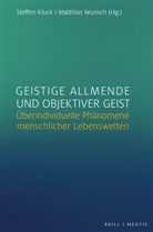 Steffen Kluck, Wunsch, Matthias Wunsch - Geistige Allmende und objektiver Geist