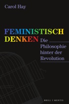 Carol Hay, Sven Walter - Feministisch denken