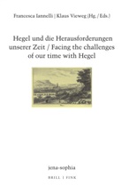 Francesca Iannelli, Klaus Vieweg - Hegel und die Herausforderungen unserer Zeit / Facing the challenges of our time with Hegel
