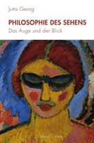 Jutta Georg - Philosophie des Sehens