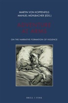 Martin von Koppenfels, Mühlbacher, Manuel Mühlbacher, Martin von Koppenfels - Adventure at Arms