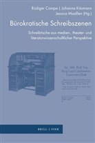 Rüdiger Campe, Johanna Käsmann, Jessi Maassen, Jessica Maaßen - Bürokratische Schreibszenen