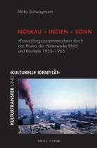 Mirko Schwagmann - Moskau - Indien - Bonn