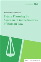 Aleksander Grebieniow - Estate Planning by Agreement in the Sources of Roman Law