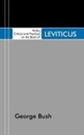 George Bush - Notes, Critical and Practical, on the Book of Leviticus