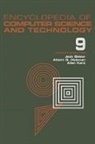 Jack Belzer, Albert G Holzman, Albert G. Holzman, Allen Kent - Encyclopedia of Computer Science and Technology