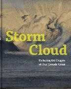 Melinda (EDT)/ Nielsen Mccurdy, Melinda Nielsen Mccurdy, Melinda McCurdy, Karla Nielsen - Storm Cloud - Picturing the Origins of Our Climate Crisis