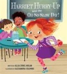 Allia Zobel/ Colombo Nolan, Allia Zobel Nolan, Alexandra Colombo - Harriet Hurry-up and the Oh-so-slow Day!
