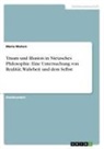 Marie Matern - Traum und Illusion in Nietzsches Philosophie. Eine Untersuchung von Realität, Wahrheit und dem Selbst