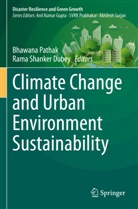 Rama Shanker Dubey, Bhawana Pathak, Shanker Dubey - Climate Change and Urban Environment Sustainability