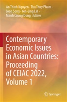 Manh Cuong Dong, Yen-Ling Lin, An Thinh Nguyen, Thu Thuy Pham, Joon Song, Joon Song et al... - Contemporary Economic Issues in Asian Countries: Proceeding of CEIAC 2022, Volume 1