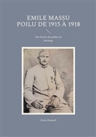 Katia Hamadi - Emile Massu poilu de 1915 à 1918