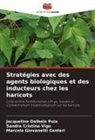 Sandra Cristina Vigo, Jacqueline Dalbelo Puia, Marcelo Giovanetti Canteri - Stratégies avec des agents biologiques et des inducteurs chez les haricots