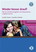 Gunter Groen, Gunter (Prof. Dr.) Groen, Dorothe Verbeek, Dorothe (Dr.) Verbeek - Wieder besser drauf!