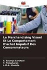 T. Prabaharan, S. Saumya Larshani, L. M. A. Shamila, L.M.A. Shamila - Le Merchandising Visuel Et Le Comportement D'achat Impulsif Des Consommateurs