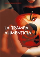 Juan Arenas, Nita Fedez - La trampa alimenticia