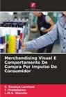 T. Prabaharan, S. Saumya Larshani, L. M. A. Shamila, L.M.A. Shamila - Merchandising Visual E Comportamento De Compra Por Impulso Do Consumidor