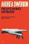 Andrea Dworkin, Dworkin Andrea - Right-Wing Women