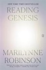 Marilynne Robinson - Reading Genesis