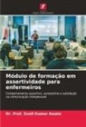 Dr. Prof. Sunil Kumar Awate, Sunil Kumar Awate - Módulo de formação em assertividade para enfermeiros