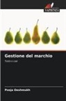 Pooja Deshmukh - Gestione del marchio
