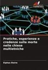 Elphas Bwire - Pratiche, esperienze e credenze sulla morte nelle chiese multietniche